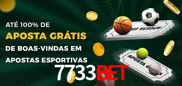 7733BETbet Ate 100% de Aposta Gratis